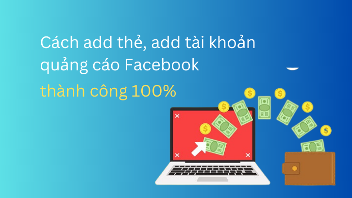 Cách add tài khoản quảng cáo Facebook, add thẻ quảng cáo